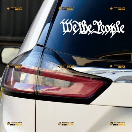 We The People Sticker Decal Vinyl – Custom Choose Size Color – For Car Laptop Window Boat – Die Cut No Background 062631928