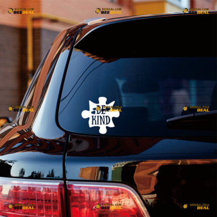 Autism Awareness Sticker Decal Vinyl Be Kind, Puzzle Piece Autistic, Heart – Custom, Choose Size Color – Die Cut No Background