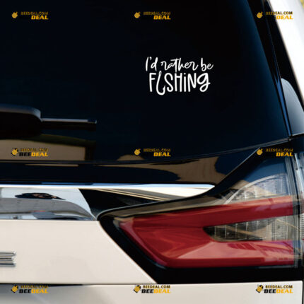 I'd Rather Be Fishing Sticker Decal Vinyl Fish Hook – For Car Truck Bumper Bike Laptop – Custom, Choose Size Color – Die Cut No Background