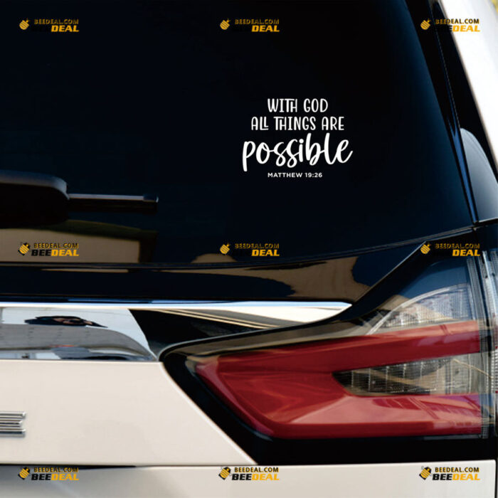 With God All Things Are Possible Matthew 19:26 Bible Sticker Decal Vinyl – For Car Truck Bumper Bike Laptop – Custom, Choose Size Color – Die Cut No Background