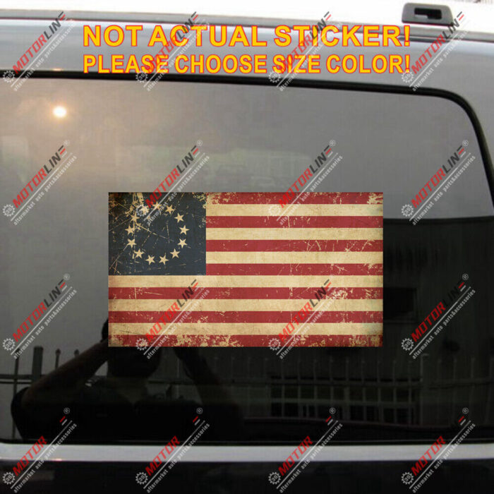 Betsy Ross Flag Decal Sticker 1777-1795 American Subdued C Reflective Glossy - Image 1