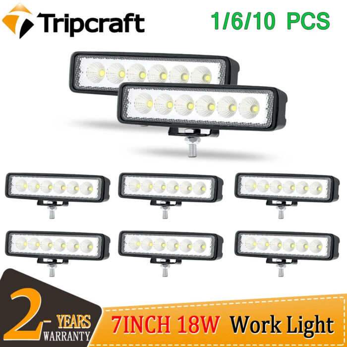 Tripcraft 1/6/10pcs 7in Led Light Bar Work light 18W Led Working Light Spot Flood Beam for Offroad Car Accessories Truck ATV 4x4